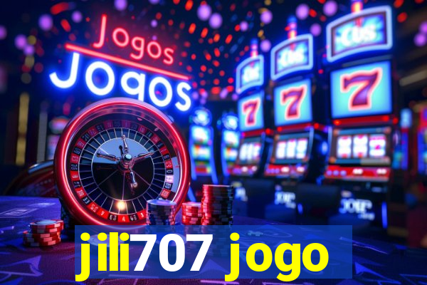 jili707 jogo